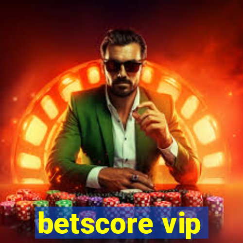 betscore vip